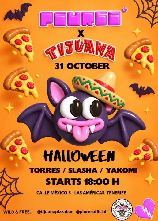 Halloween: Torres, Slasha & Yakomi (Piures x Tijuana) à Tijuana Pizza Bar, Playa de las Américas – affiche d'événement à Tenerife